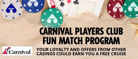 Carnival Cruises VIFP Players Club “Fun Match” Is .